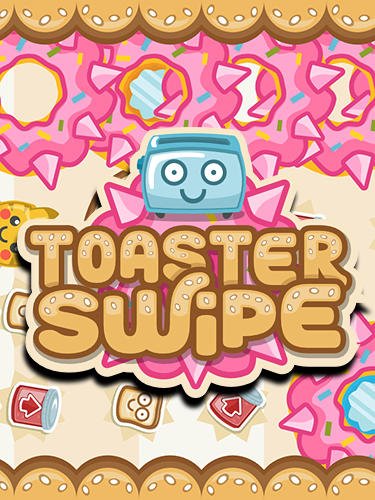 game pic for Toaster swipe